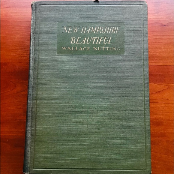TWO VINTAGE WALLACE NUTTING BOOKS- “NEW HAMPSHIRE BEAUTIFUL” & “MAINE BEAUTIFUL” - Picture 2 of 16